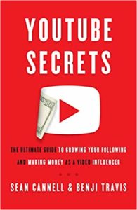 Book Cover: YouTube Secrets: The Ultimate Guide To Growing Your Following and Making Money As A Video Influencer